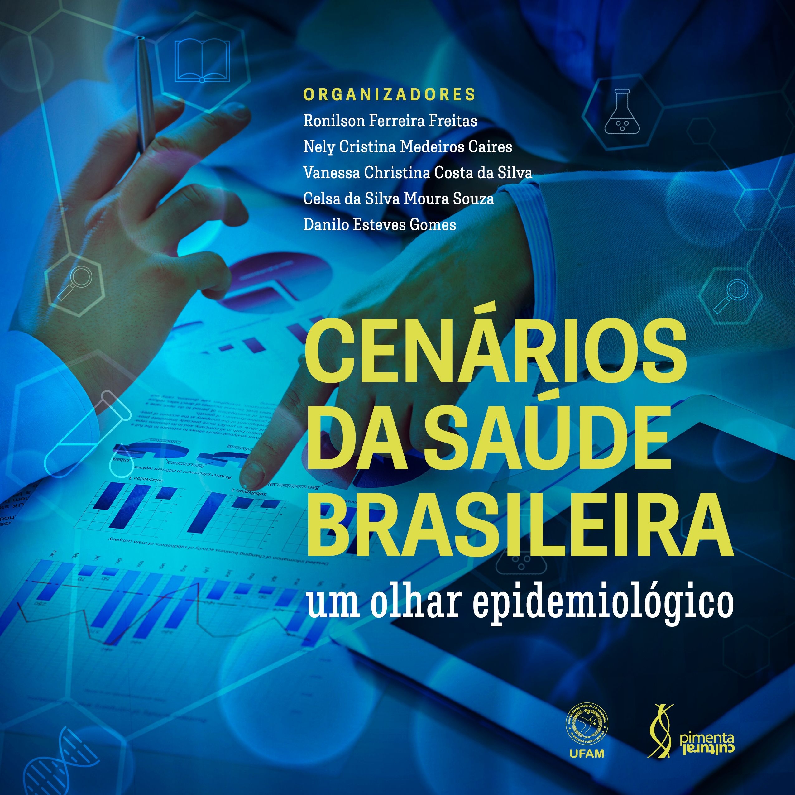 Cenários da Saúde Brasileira: um olhar epidemiológico